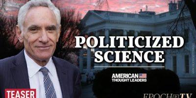 Dr. Scott Atlas: A Powerful, Unelected ‘Cabal’ Controls Scientific Funding & Health Policy | TEASER 7