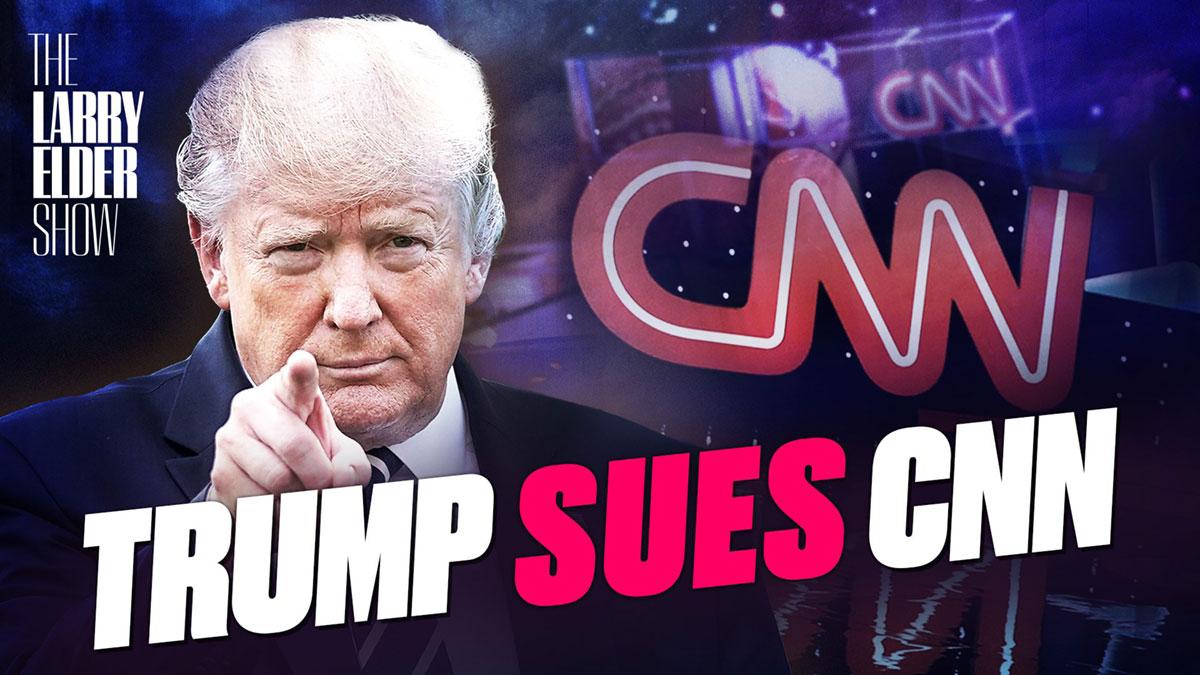 Donald Trump Finally Sues CNN for Defamation - It’s About Time | √ HO1 ...